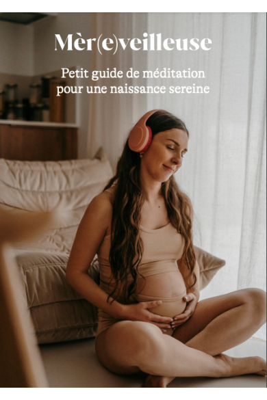Petit guide de méditation pour une naissance sereine - gratuit